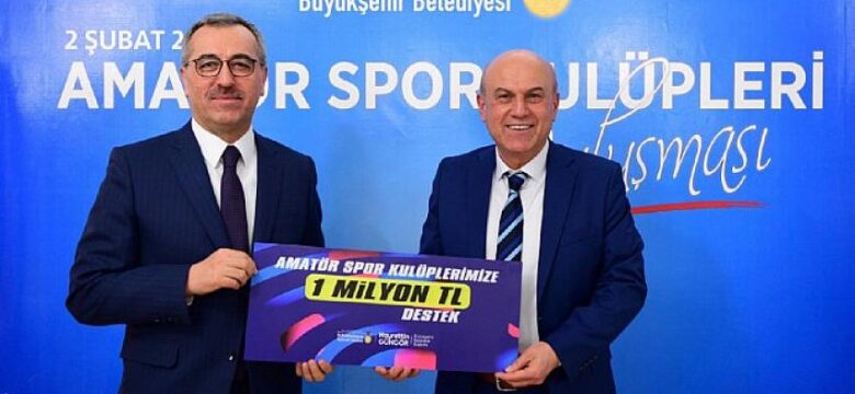 Büyükşehir’den Amatör Spor Kulüplerine 1 Milyon TL Destek