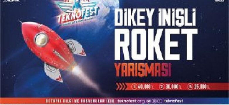 TEKNOFEST’ten Yine Bir İlk: Dikey İnişli Roket Yarışması