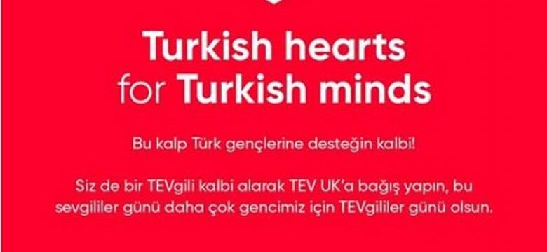 TEV UK TEVgililer Günü Kalpleriyle Gençlerin Eğitimine Destek Oluyor