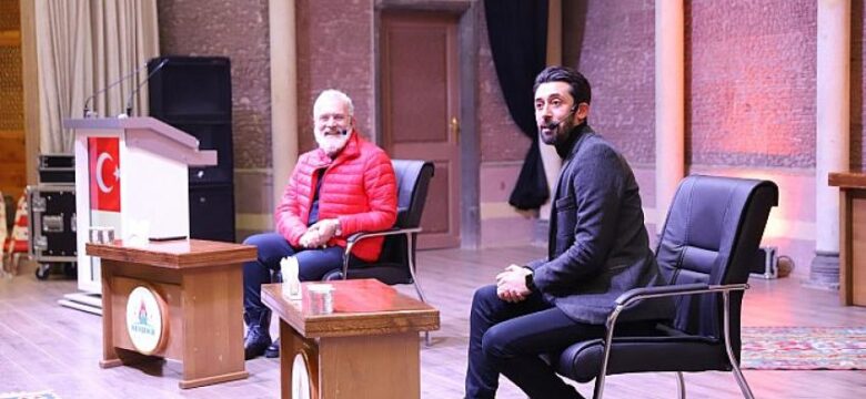 Ünlü Yazar ve Oyuncu Yenişehirlioğlu, Kültür ve Sanat Günleri Programına Konuk Oldu