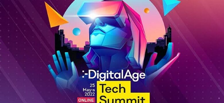 Digital Age Tech Summit’in Programı Belli Oldu!