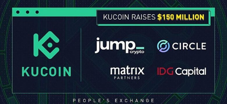 KuCoin, Web 3.0’da öncü olma hedefiyle 10 Milyar Dolar değerlemeyle 150 Milyon Dolar yatırım aldı!