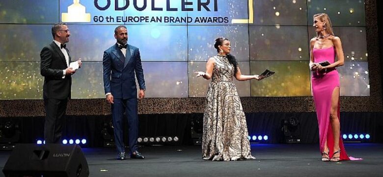 60. Yıl Avrupa Marka Ödülleri ayakta alkışlandı