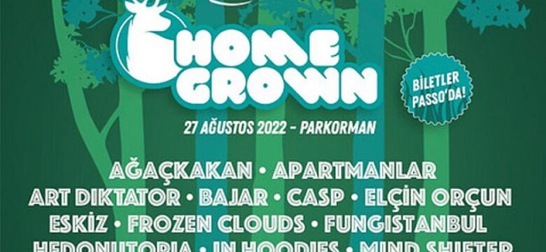 Homegrown” 27 Ağustos’ta Parkorman’da!