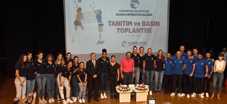 Çukurova Belediyesi ADS Kadın Voleybol Takımının tanıtım toplantısı yapıldı