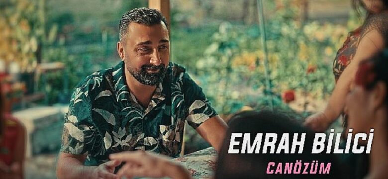 Emrah Bilici’den yeni tekli “Canözüm”