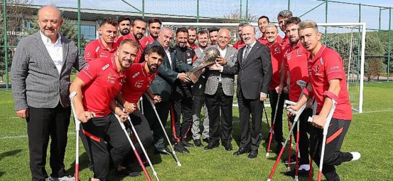 TFF Başkanı Mehmet Büyükekşi, Dünya Şampiyonu Ampute Milli Takımımız ile bir araya geldi