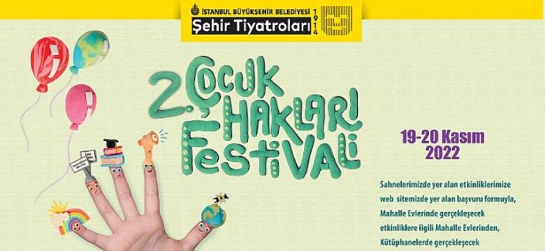 ІІ. Çocuk Hakları Festivali Başlıyor