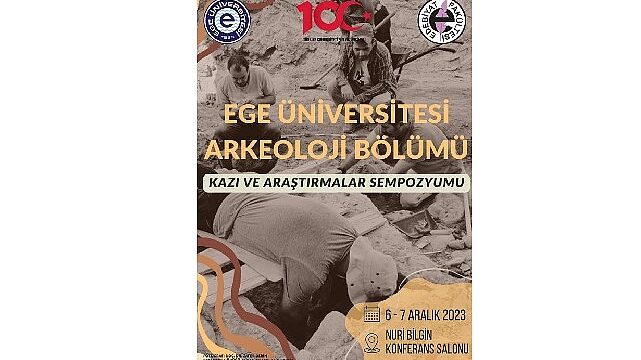 Ege Üniversitesinde “Kazı ve Araştırmalar Sempozyumu" düzenlenecek