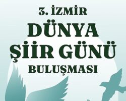 3. İzmir Dünya Şiir Günü Buluşması Kültürpark'ta