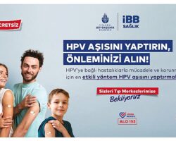 İstanbul Büyükşehir Belediyesi, 16 Mayıs’tan (yarın) itibaren ücretsiz HPV aşı uygulamasına başlıyor