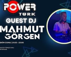 Mahmut Görgen, Bugün PowerTürk FM’in Guest DJ’i Oluyor!