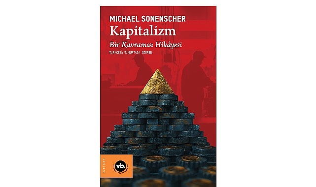 Kapitalizm kavramının tarihi, dönüşümü, dünü ve bugünü bu kitapta