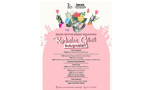 Seferihisar’da Kadınlar Günü Buluşmaları başlıyor; “Kadın varsa gelecek var”