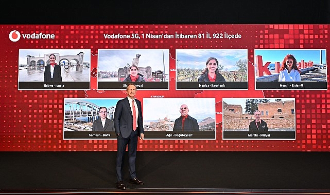 Vodafone, 1 Nisan’da 81 İl ve 922 İlçede 5G Sinyalini Aynı Anda Verecek